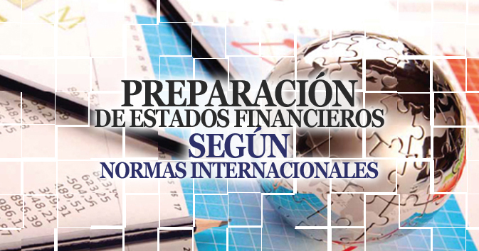 Preparación de estados financieros según Normas Internacionales