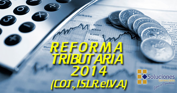REFORMA TRIBUTARIA 2014 (C.O.T., I.S.L.R. e I.V.A.)  ONLINE