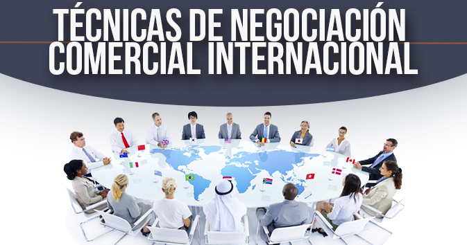 TÉCNICAS DE NEGOCIACIÓN COMERCIAL INTERNACIONAL ONLINE