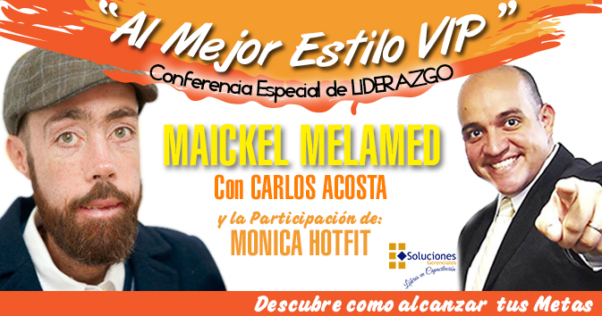 Maickel Melamed con Carlos Acosta - “Al Mejor Estilo VIP”