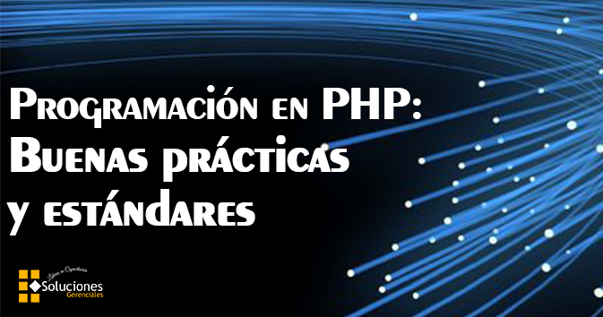 Programación en PHP Buenas prácticas y estándares