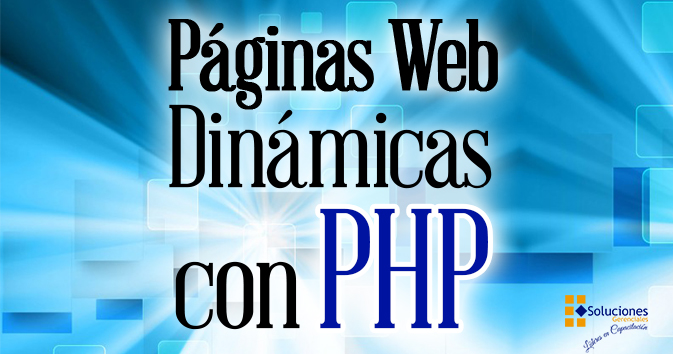 Páginas Web Dinámicas con PHP  