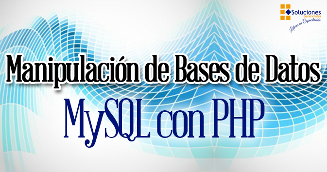 Manipulación de Bases de Datos MySQL con PHP
