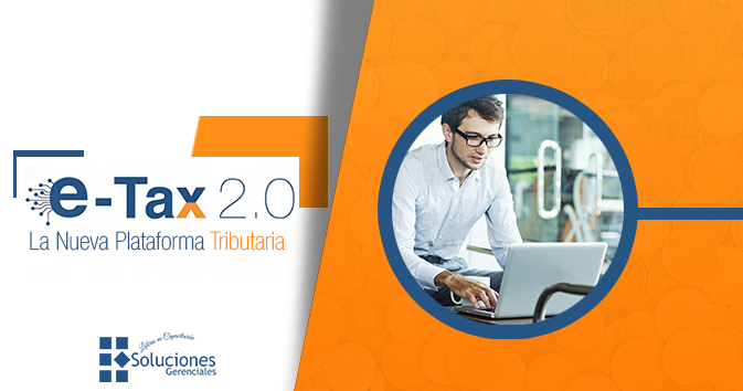 E-TAX 2.0 La Nueva Plataforma Tributaria  ONLINE