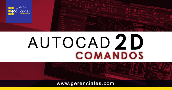 AUTOCAD 2D - Comandos
