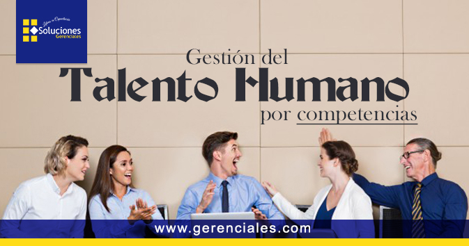 La Gestión del Talento Humano por Competencias  ONLINE
