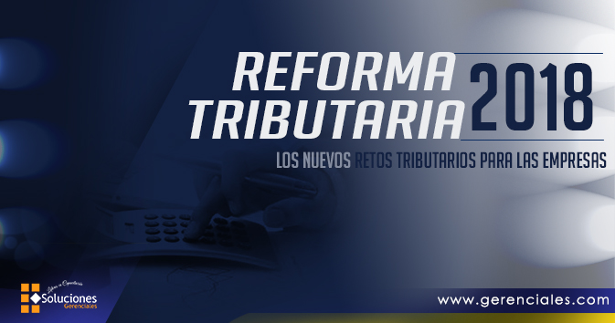 Reforma Tributaria 2018 