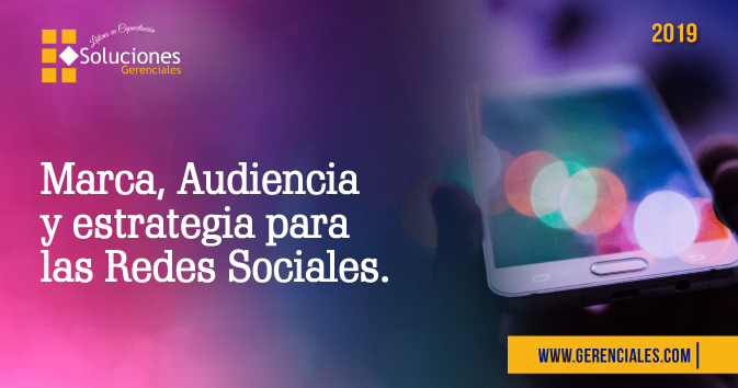 Marca, Audiencia y Estrategia para las Redes Sociales.