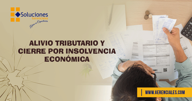 Alivio Tributario y Cierre por Insolvencia Económica  ONLINE