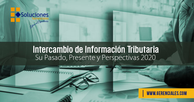 Intercambio de Información Tributaria: Su Pasado, Presente y Perspectivas 2020  ONLINE