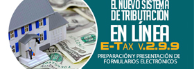 El nuevo sistema de tributación en línea E-Tax v.2.9.9 –  Preparación y presentación de  formularios electrónicos   ONLINE