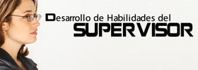 DESARROLLO DE HABILIDADES DEL SUPERVISOR