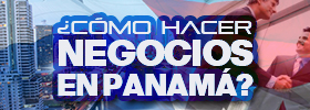 ¿Cómo Hacer Negocios en Panamá? ONLINE