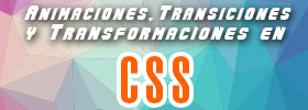 Animaciones, Transiciones y Transformaciones en CSS