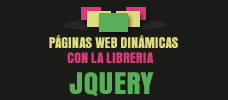 Páginas web dinámicas con la librería JQuery  ONLINE