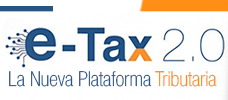 E-TAX 2.0 La Nueva Plataforma Tributaria