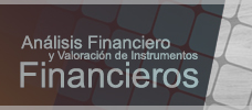 Análisis Financiero y Valoración de Instrumentos Financieros