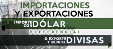 Importaciones y Exportaciones - Importe con Dolar Preferencial o Exporte y Genere Divisas