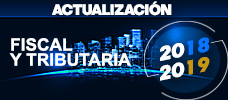 Actualización Fiscal y Tributaria 2018-2019