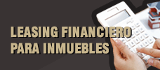 Leasing Financiero Para Inmuebles  
