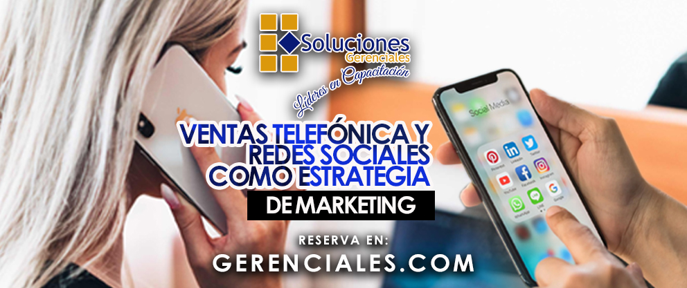 Ventas telefónica y Redes Sociales como estrategia de Marketing.