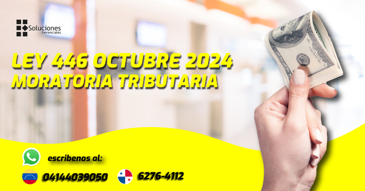 Actualidad Ley 446 Octubre 2024: Moratoria Tributaria. Online.