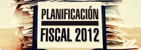 Planificación Fiscal 2012